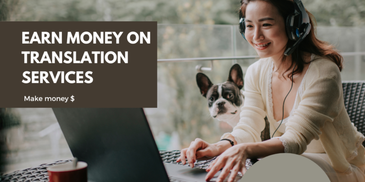 Earn from Translation Services